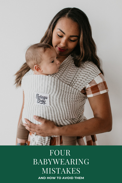 Four Babywearing Mistakes to Avoid